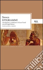 Epigrammi. Testo latino a fronte