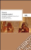 Epigrammi. Testo latino a fronte libro