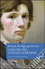 I dolori del giovane Werther libro