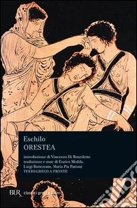 Orestea. Testo greco a fronte
