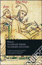 Alcibiade primo-Alcibiade secondo. Testo greco a fronte libro