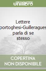 Lettere portoghesi-Guilleragues parla di se stesso libro