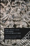 Farsaglia o la guerra civile libro di Lucano M. Anneo