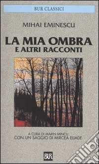 La mia ombra e altri racconti libro