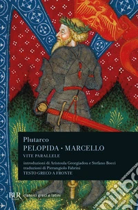 Vite parallele. Pelopida e Marcello