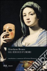 Gli eroici furori libro