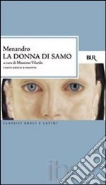 La donna di Samo. Testo greco a fronte libro