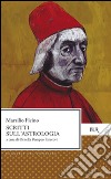 Scritti sull'astrologia libro di Ficino Marsilio