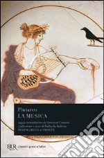 La musica. Testo greco a fronte libro