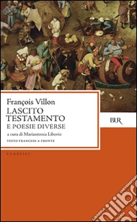 Lascito. Testamento e poesie diverse. Testo originale a fronte libro