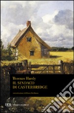 Il sindaco di Casterbridge libro