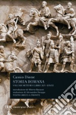 Storia romana. Testo greco a fronte. Vol. 7: Libri 64-67 libro