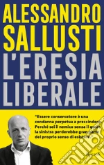 L'eresia liberale libro