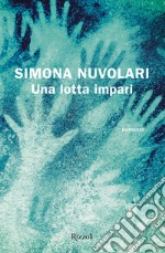 Una lotta impari libro