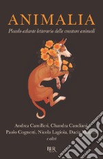 Animalia. Piccolo atlante delle creature animali libro