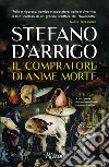 Il compratore di anime morte libro di D'Arrigo Stefano