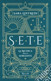 Sete. La ricerca della sorgente