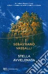 Stella avvelenata libro di Vassalli Sebastiano