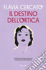 Il destino dell'ortica libro