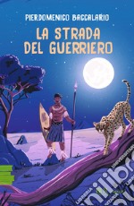 La strada del guerriero libro