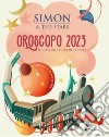 L'oroscopo 2023. Il giro dell'anno in 12 tappe libro