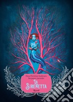 La sirenetta. Ediz. a colori libro