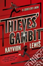 Thieves' gambit. Il gioco dei ladri libro