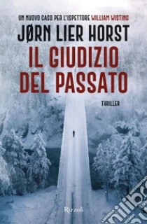 Il giudizio del passato. Un nuovo caso per l'ispettore William Wisting