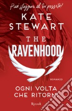 Ogni volta che ritorni. The Ravenhood libro