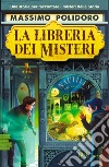 La libreria dei misteri libro di Polidoro Massimo