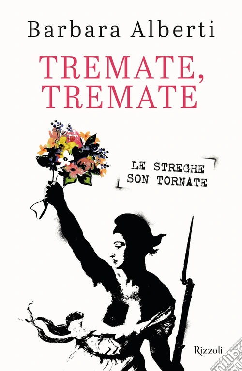 Tremate, Tremate. Le streghe son tornate