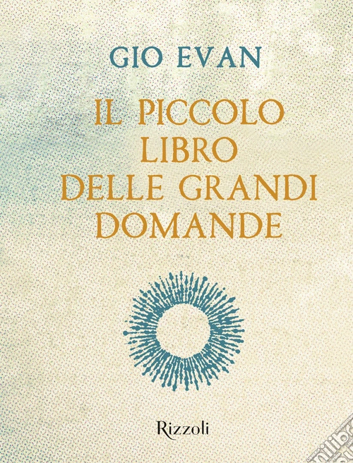 Il piccolo libro delle grandi domande