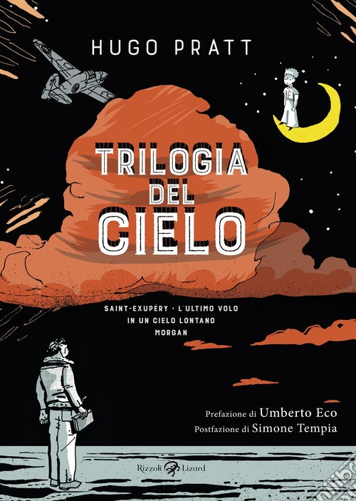Trilogia del cielo: Saint-Exup�ry. L'ultimo volo-In un cielo lontano-Morgan