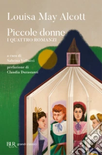 Piccole donne. I quattro romanzi: Piccole donne-Piccole donne crescono-Piccoli uomini-I ragazzi di Jo