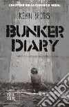 Bunker diary libro di Brooks Kevin