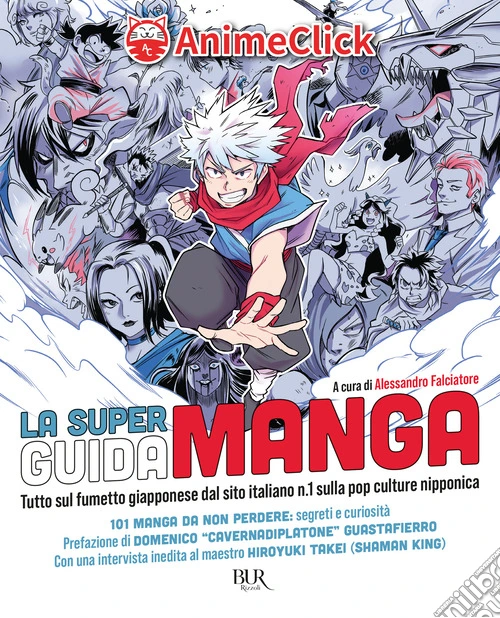 La super guida manga. Tutto sul fumetto giapponese dal sito italiano n. 1 sulla pop culture nipponica