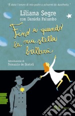 Fino a quando la mia stella brillerà libro