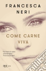 Come carne viva libro