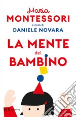 La mente del bambino. Mente assorbente libro