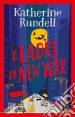 I ladri di New York. Uniform Edit. libro