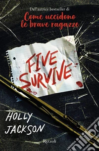 Five survive