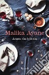 Ansia da felicità libro di Ayane Malika