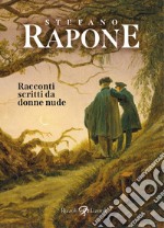 Racconti scritti da donne nude libro