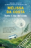 Tutto il blu del cielo libro di Da Costa Mélissa