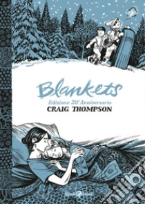 Blankets. Ediz. 20� anniversario