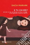 E tu chi eri? Interviste sull'infanzia a donne e uomini che hanno fatto il Novecento libro