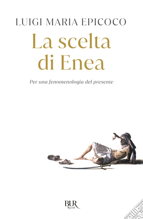 La scelta di Enea. Per una fenomenologia del presente