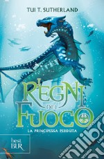 La principessa perduta. I regni del fuoco. Vol. 2 libro