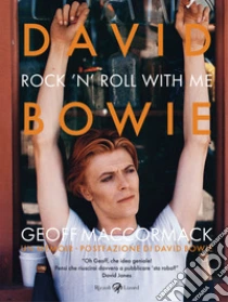 David Bowie. Rock'n'Roll with me. Ediz. illustrata