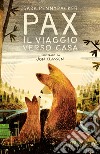 Pax. Il viaggio verso casa libro